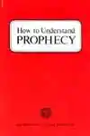 How to Understand Prophecy (1972)